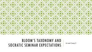 Bloom’s Taxonomy and Socratic Seminar Expectations