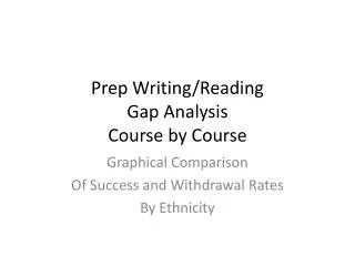 prep writing reading gap analysis course by course