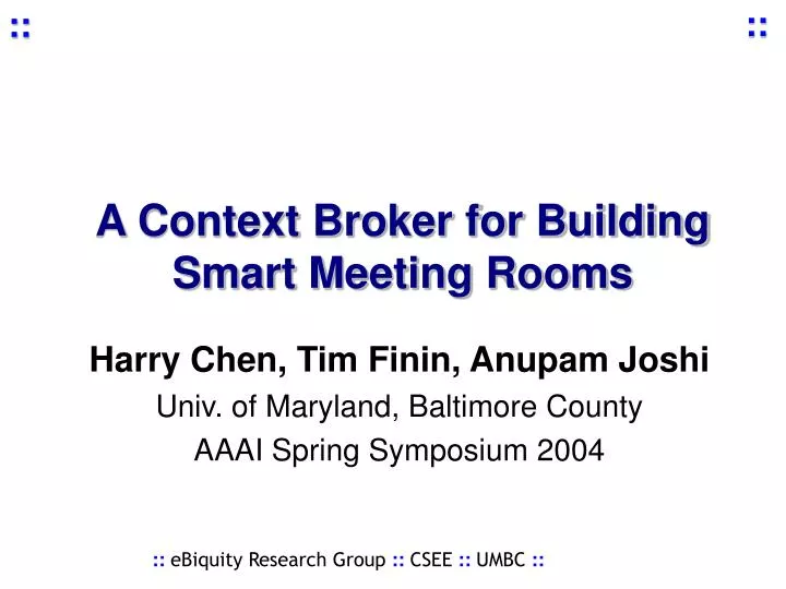 a context broker for building smart meeting rooms