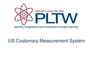 US Customary Measurement System