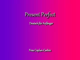 present perfect