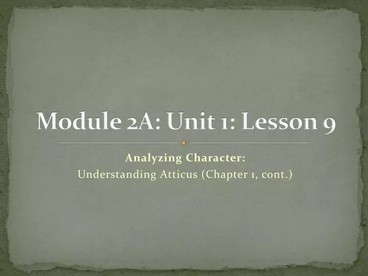 module 2a unit 1 lesson 9