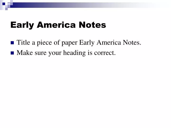 early america notes