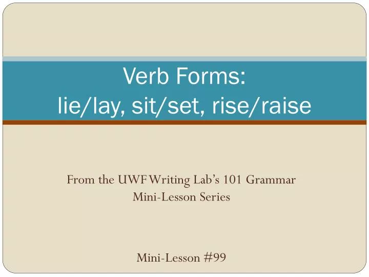verb forms lie lay sit set rise raise