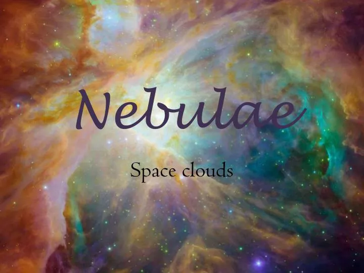 PPT - Nebulae PowerPoint Presentation, Free Download - ID:6829683