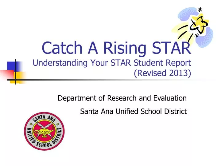 catch a rising star understanding your star student report revised 2013