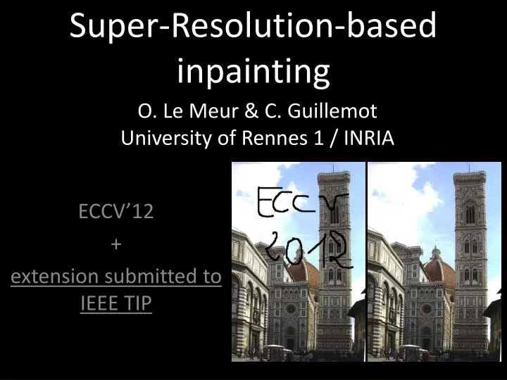 super resolution based inpainting
