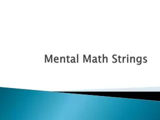 Mental Math Strings