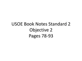 USOE Book Notes Standard 2 Objective 2 Pages 78-93