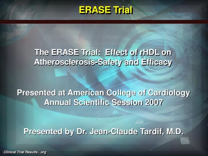 the erase trial effect of rhdl on atherosclerosis safety and efficacy