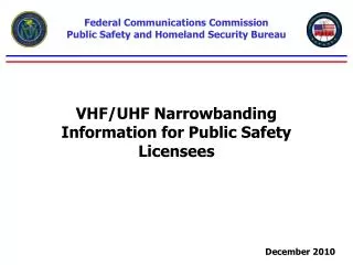 VHF/UHF Narrowbanding Information for Public Safety Licensees