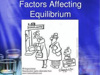 Factors Affecting Equilibrium
