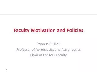 Faculty Motivation and Policies