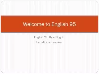 welcome to english 95