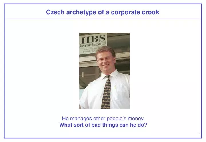 czech archetype of a corporate crook