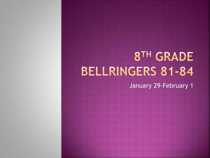 8 th grade bellringers 81 84