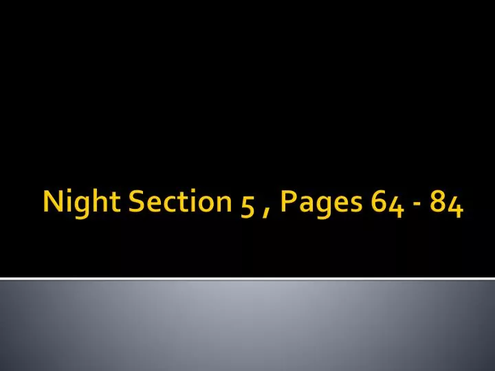 night section 5 pages 64 84