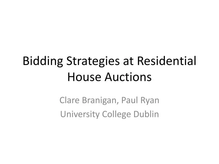 bidding strategies at residential house auctions