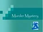 Murder Mystery - slide 1