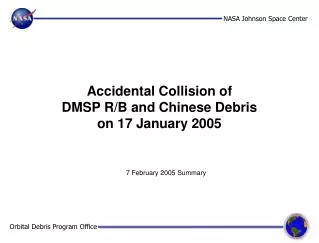 Accidental Collision of DMSP R/B and Chinese Debris on 17 January 2005