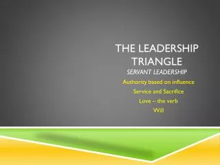 The Leadership Triangle servant leadership