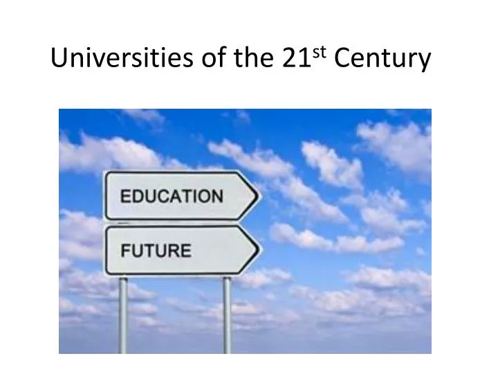universities of the 21 st century