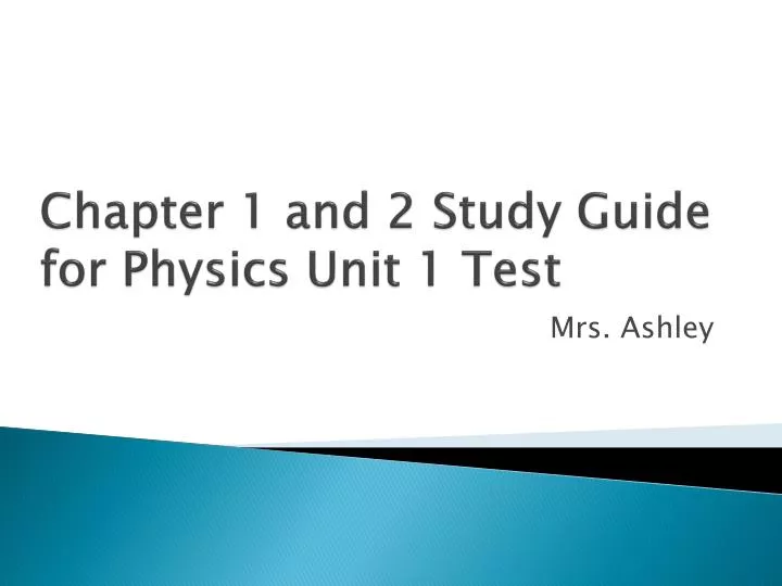 chapter 1 and 2 study guide for physics unit 1 test
