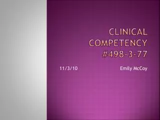 Clinical Competency #498-3-77