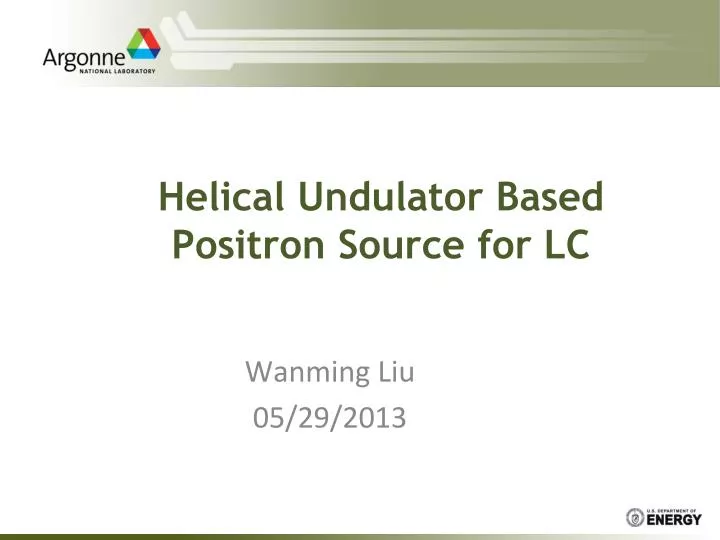 helical undulator based positron source for lc