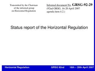 Status report of the Horizontal Regulation