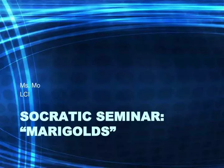 socratic seminar marigolds
