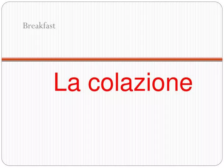 la colazione