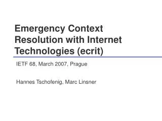 Emergency Context Resolution with Internet Technologies (ecrit)