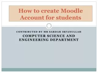 How to create Moodle Account for students