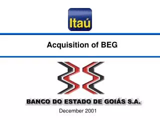 Acquisition of BEG
