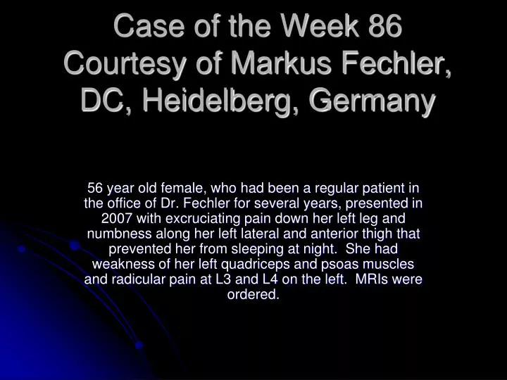case of the week 86 courtesy of markus fechler dc heidelberg germany