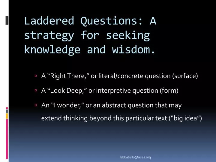 laddered questions a strategy for seeking knowledge and wisdom