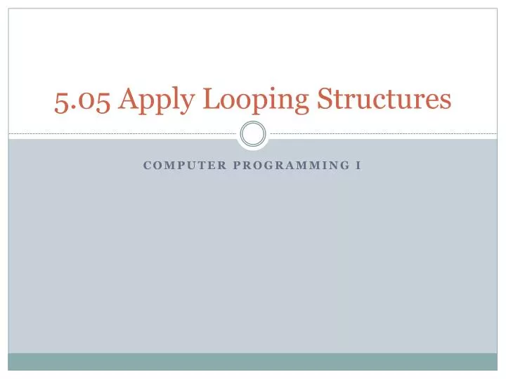 5 05 apply looping structures