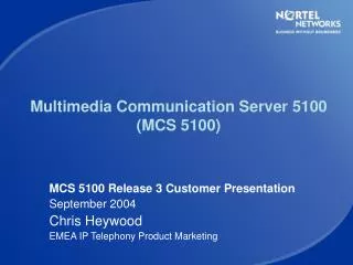 Multimedia Communication Server 5100 (MCS 5100)