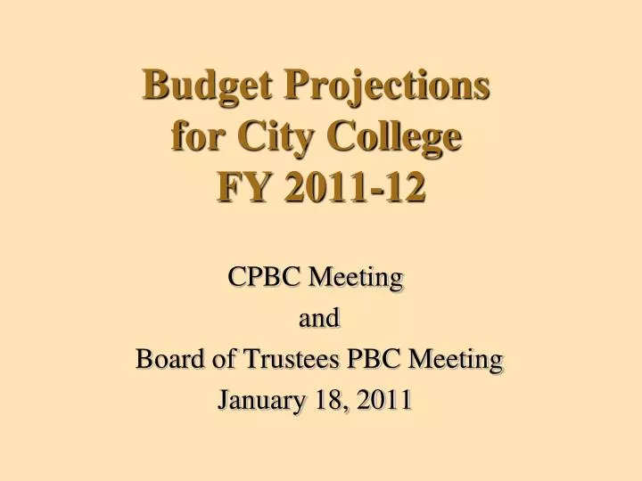 budget projections for city college fy 2011 12