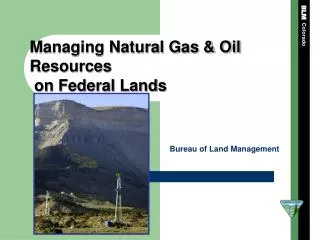 Managing Natural Gas &amp; Oil Resources on Federal Lands
