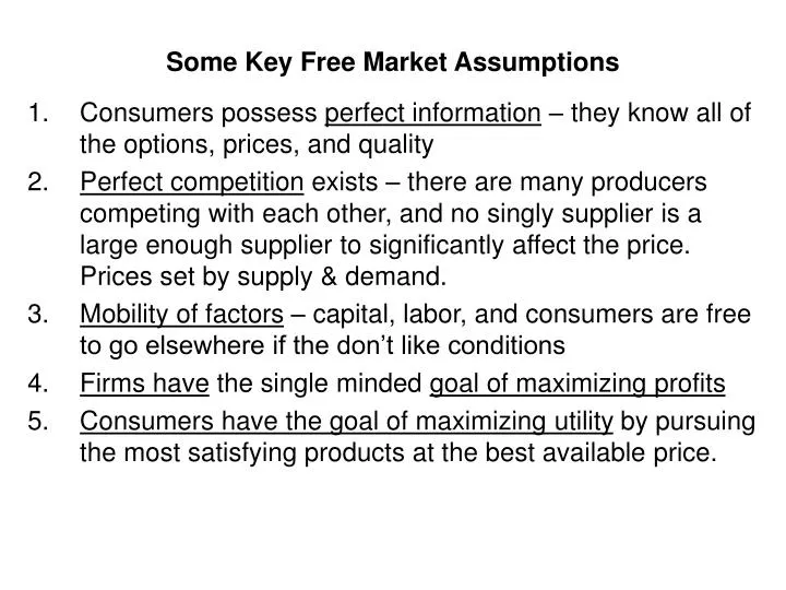 some key free market assumptions