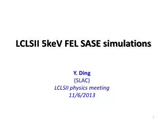 LCLSII 5keV FEL SASE simulations