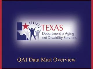 QAI Data Mart Overview