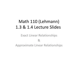 Math 110 (Lehmann) 1.3 &amp; 1.4 Lecture Slides
