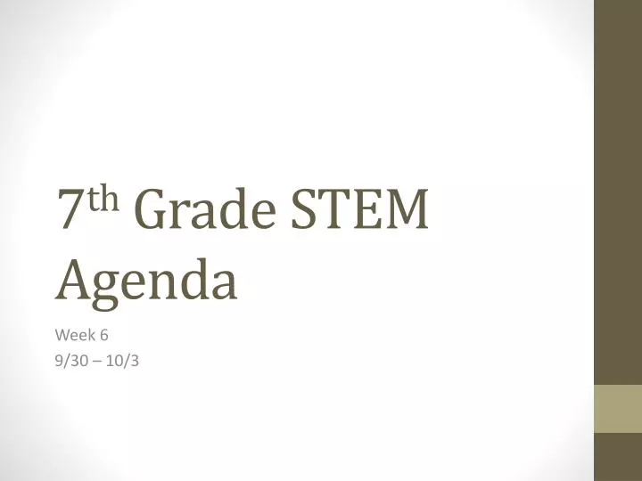 7 th grade stem agenda