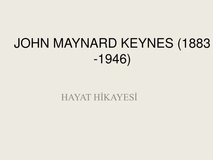 john maynard keynes 1883 1946