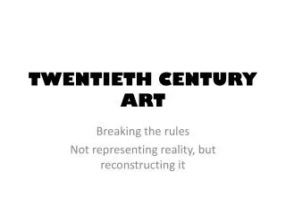 TWENTIETH CENTURY ART