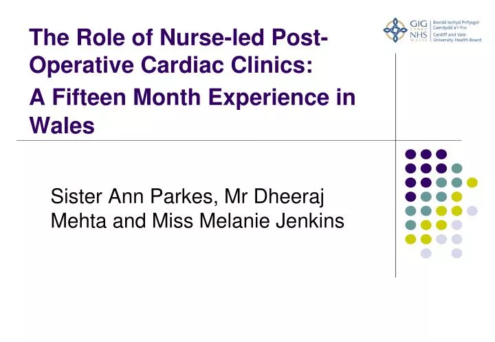 the role of nurse led post operative cardiac clinics a fifteen month experience in wales