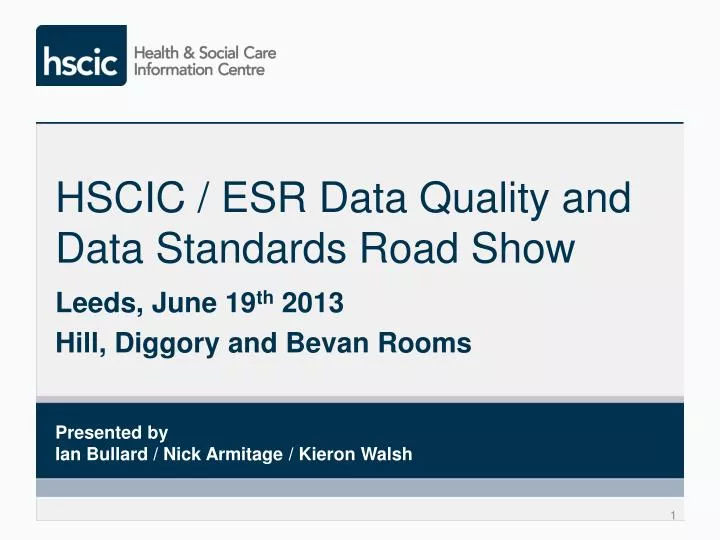 hscic esr data quality and data standards road show
